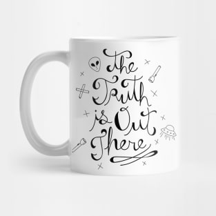 The Truth is Out There Mug